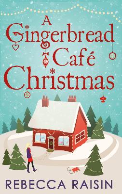 A Gingerbread Cafe Christmas: Christmas at the Gingerbread Café / Chocolate Dreams at the Gingerbread Cafe / Christmas Wedding at the Gingerbread Café book