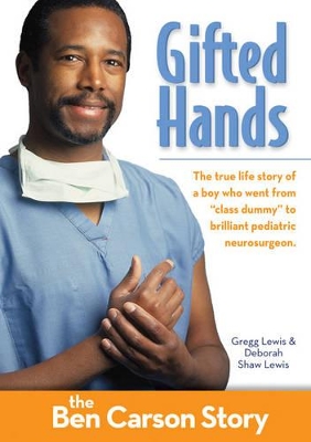 Gifted Hands: The Ben Carson Story book