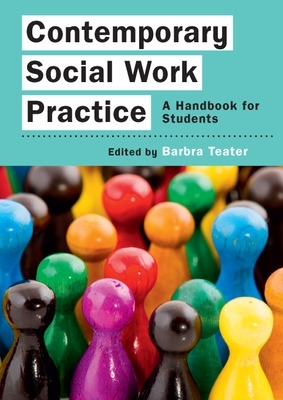 Contemporary Social Work Practice: A Handbook for Students book
