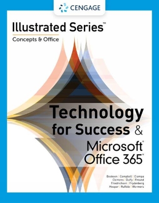 Technology for Success and Illustrated SeriesÂ® Collection, MicrosoftÂ® 365Â® & OfficeÂ® 2021 book