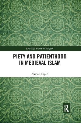 Piety and Patienthood in Medieval Islam book