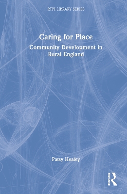 Caring for Place: Community Development in Rural England book