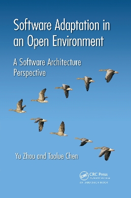 Software Adaptation in an Open Environment: A Software Architecture Perspective book