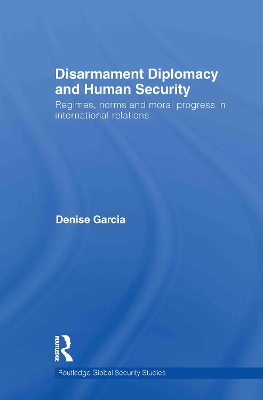 Disarmament Diplomacy and Human Security book