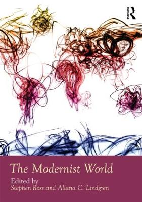 The Modernist World by Allana Lindgren