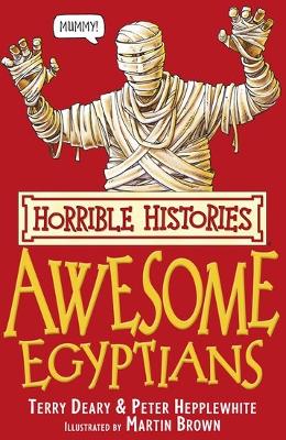 Awesome Egyptians by Terry Deary