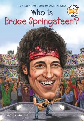 Who Is Bruce Springsteen? book