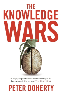 The The Knowledge Wars by Peter Doherty