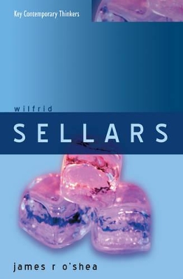 Wilfrid Sellars by James O'Shea