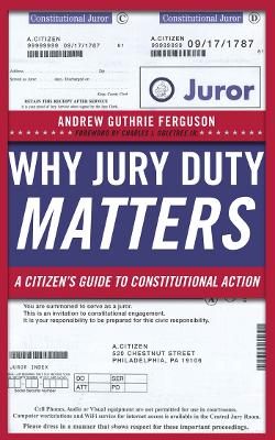 Why Jury Duty Matters by Andrew Guthrie Ferguson