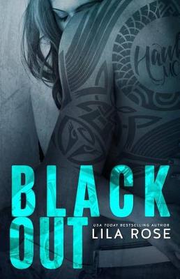Black Out by Lila Rose
