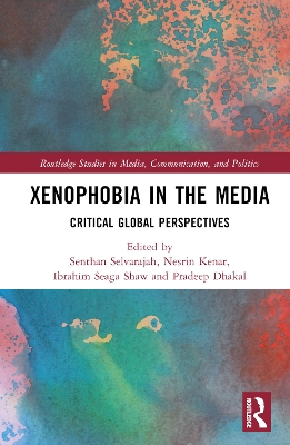 Xenophobia in the Media: Critical Global Perspectives book