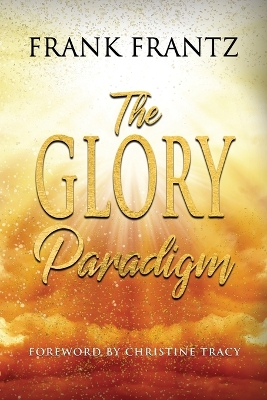 The Glory Paradigm book