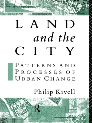 Land and the City: Patterns and Processes of Urban Change book
