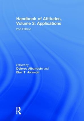 Handbook of Attitudes, Volume 2: Applications: 2nd Edition by Dolores Albarracin