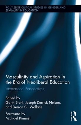 Masculinity and Aspiration in an Era of Neoliberal Education book