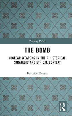 The Bomb by Beatrice Heuser