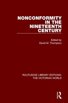 Nonconformity in the Nineteenth Century by David M. Thompson