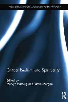 Critical Realism and Spirituality by Mervyn Hartwig