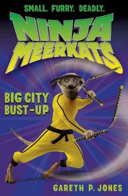 Ninja Meerkats (#6): Big City Bust-Up book