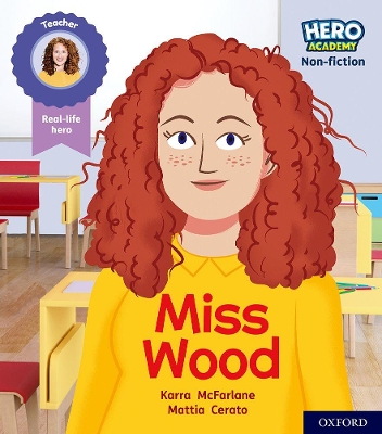 Hero Academy Non-fiction: Oxford Level 3, Yellow Book Band: Miss Wood book