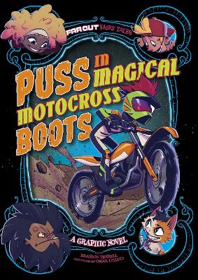 Puss in Magical Motocross Boots: A Graphic Novel by Omar Lozano