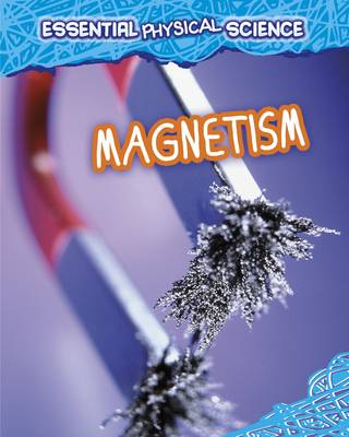 Magnetism by Louise Spilsbury