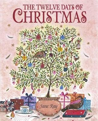 The Twelve Days of Christmas by Jane Ray