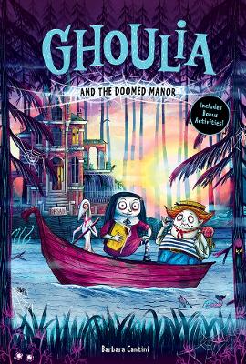 Ghoulia and the Doomed Manor (Ghoulia Book #4) book