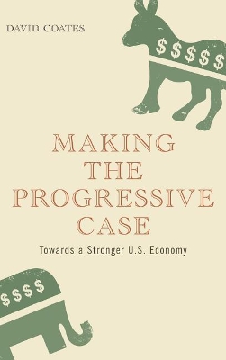 Making the Progressive Case by David Coates