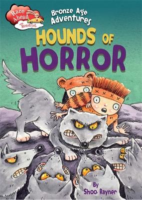 Race Ahead With Reading: Bronze Age Adventures: Hounds of Horror book