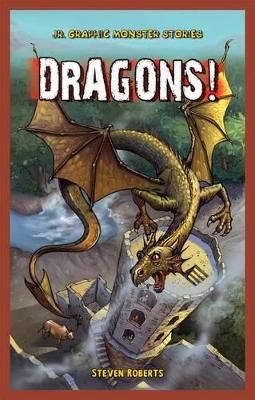 Dragons! by Steve Roberts