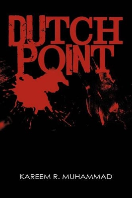 Dutch Point by Dr Kareem R Muhammad