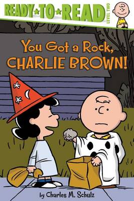 You Got a Rock, Charlie Brown! by Charles M Schulz