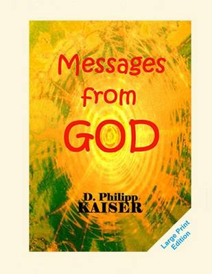 Messages from GOD by D Philipp Kaiser