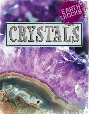 Earth Rocks: Crystals book