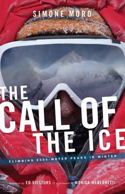 The Call of the Ice: Climbing 8000-Meter Peaks in Winter book