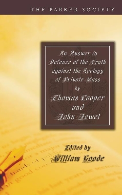 An Answer in Defence of the Truth against the Apology of Private Mass book