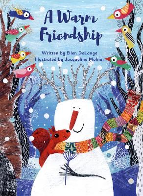 Warm Friendship by Ellen DeLange