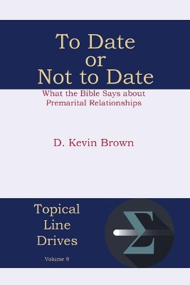 To Date or Not to Date by D Kevin Brown