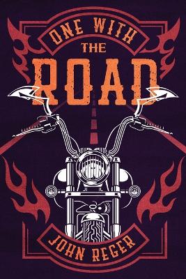 One with the Road by John Reger