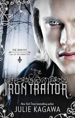 The IRON TRAITOR by Julie Kagawa