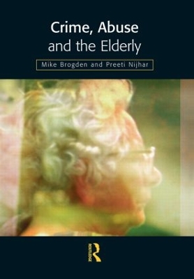 Crime, Abuse and the Elderly book