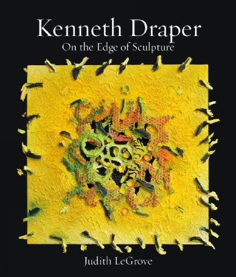 Kenneth Draper: On the Edge of Sculpture book