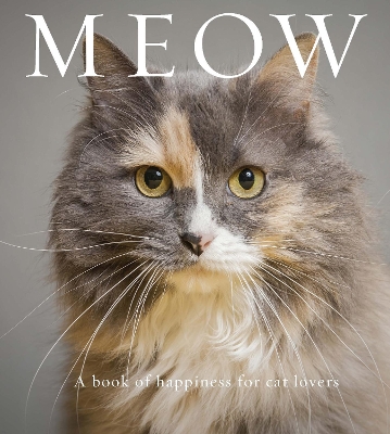Meow: A Book of Happiness for Cat Lovers book