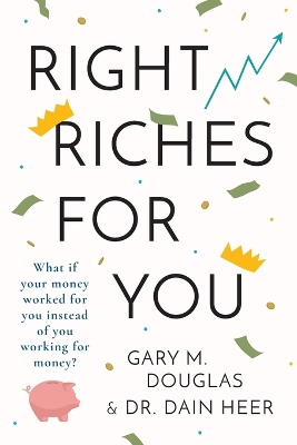 Right Riches for You book