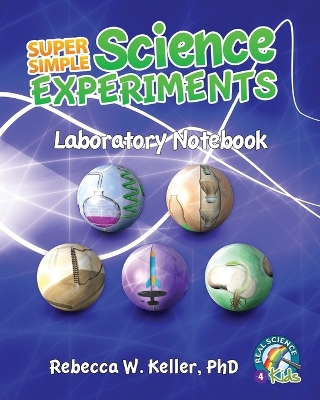 Super Simple Science Experiments Laboratory Notebook book