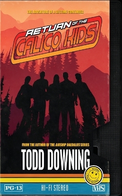 Return of the Calico Kids by Todd Downing