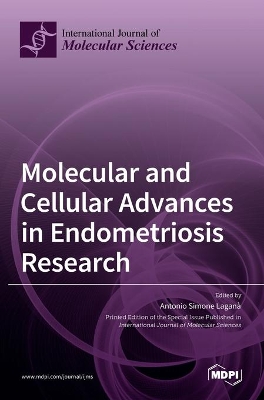 Molecular and Cellular Advances in Endometriosis Research book