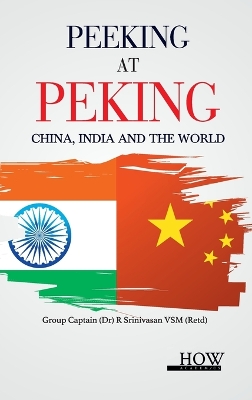 China, India and the World: Peeking at Peking book